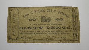 $.60 1862 Richmond Virginia VA Obsolete Currency Bank Note Bill City of Richmond