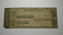 Load image into Gallery viewer, $5 1832 Portland Maine ME Obsolete Currency Bank Note Bill! Exchange Bank RARE!