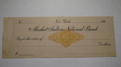 189_ Market and Fulton National Bank of New York Blank Check! Obsolete Currency