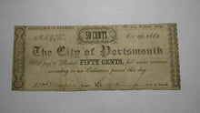 Load image into Gallery viewer, $.50 1862 Portsmouth Virginia VA Obsolete Currency Bank Note Bill City of Port.