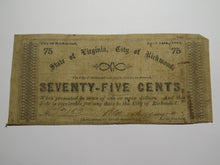 Load image into Gallery viewer, $.75 1862 Richmond Virginia Obsolete Currency Bank Note Bill City of Richmond