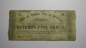 $.75 1862 Richmond Virginia Obsolete Currency Bank Note Bill City of Richmond!