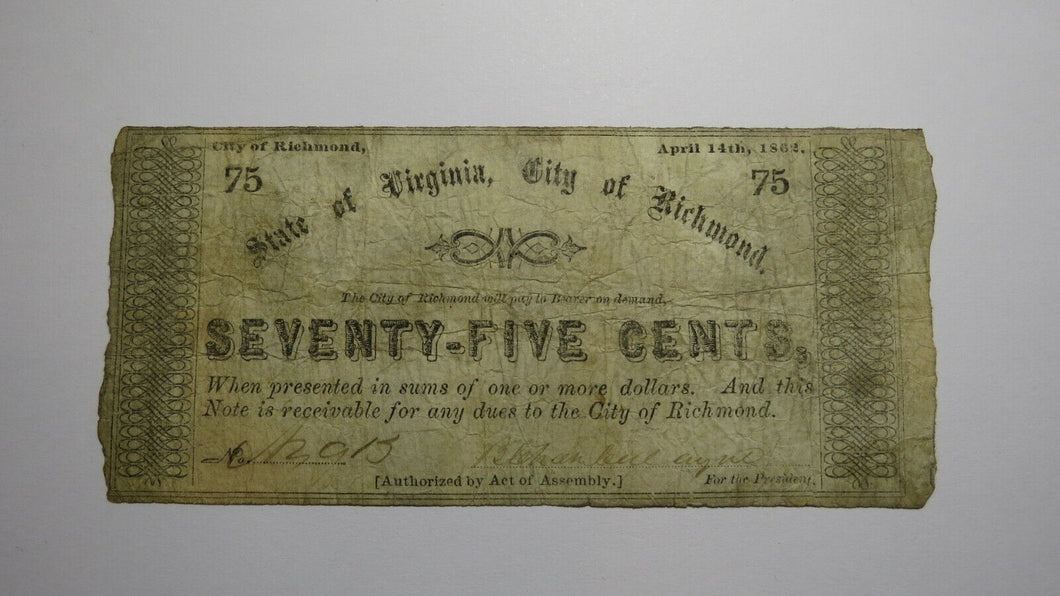$.75 1862 Richmond Virginia Obsolete Currency Bank Note Bill City of Richmond!