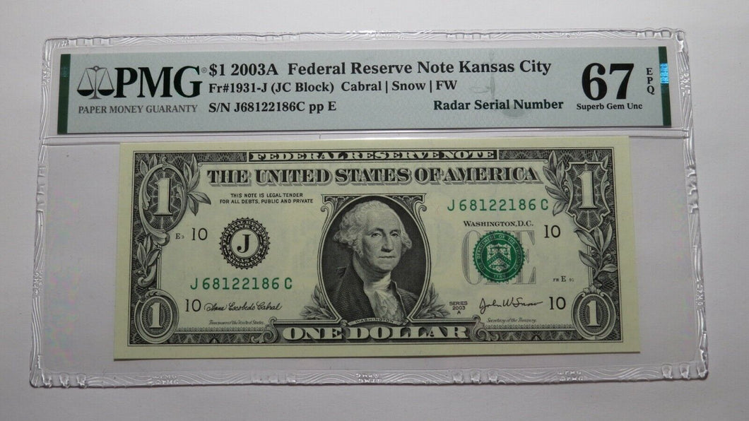 $1 2003 Radar Serial Number Federal Reserve Currency Bank Note Bill PMG UNC67EPQ