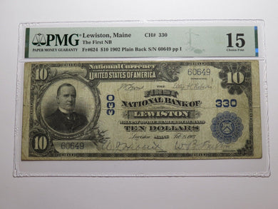 $10 1902 Lewiston Maine ME National Currency Bank Note Bill Charter #330 PMG F15