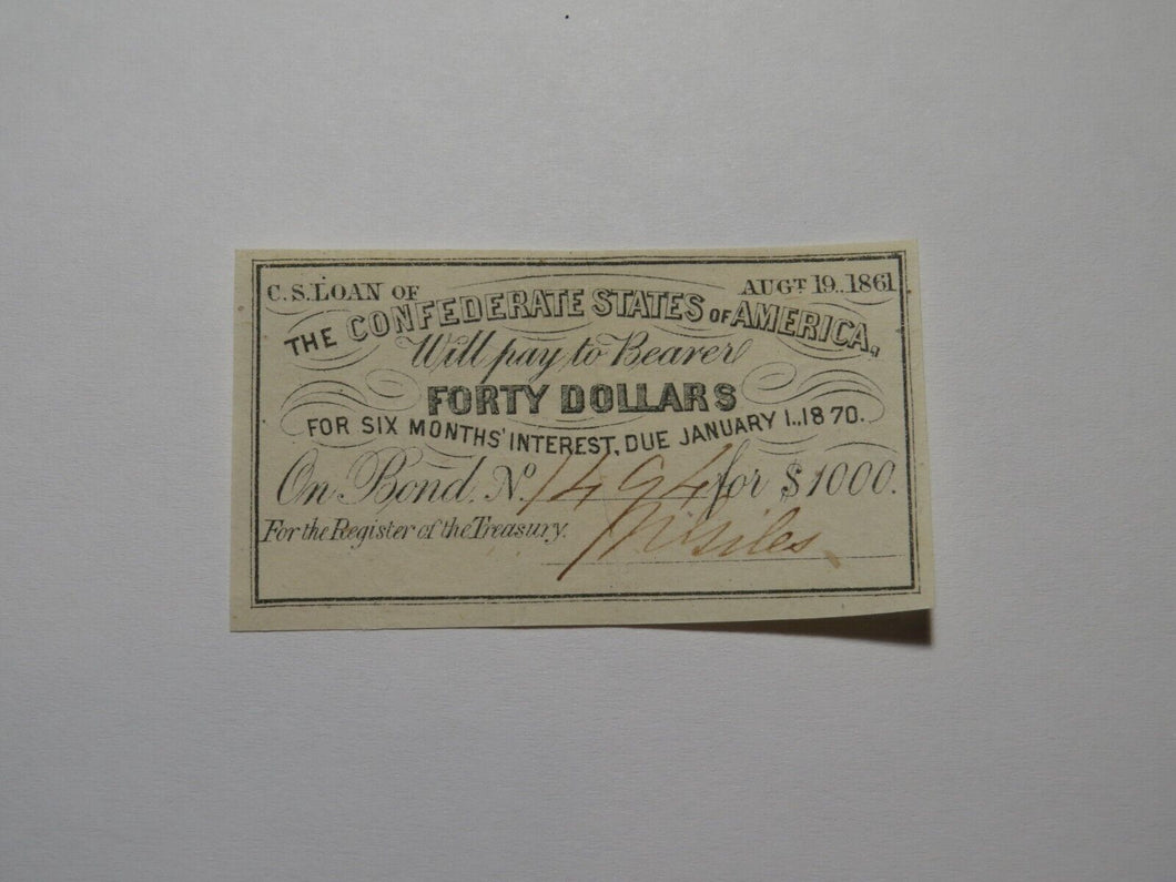 $40 1861 Confederate Bond Coupon Certificate Currency Bank Note Bill UNC