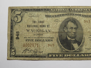 $5 1929 Waukegan Illinois IL National Currency Bank Note Bill Charter #945 RARE