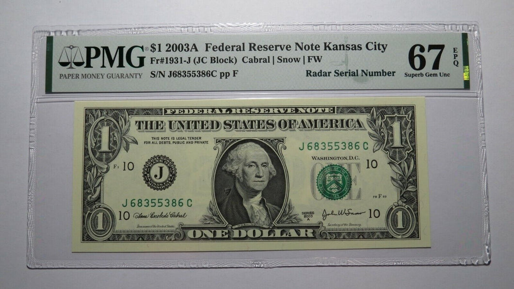 $1 2003 Radar Serial Number Federal Reserve Currency Bank Note Bill PMG UNC67EPQ