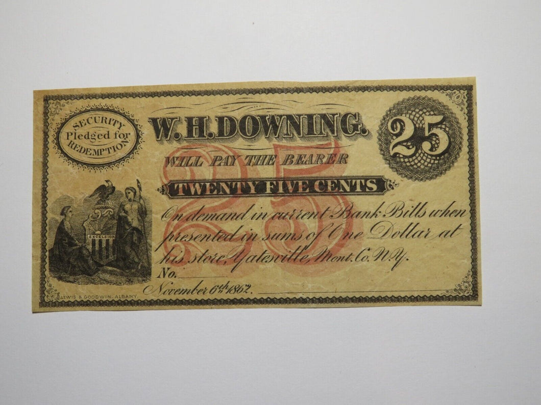 $.25 1862 Yatesville New York NY Obsolete Currency Bank Note Bill W.H. Downing.