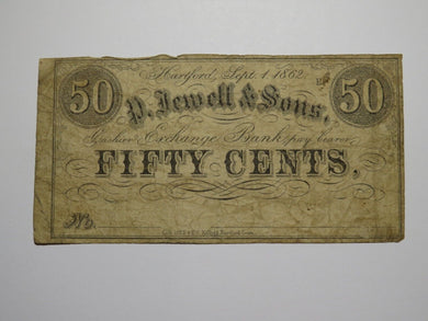 $.50 1862 Hartford Connecticut Obsolete Currency Bank Note Bill P. Jewell & Sons
