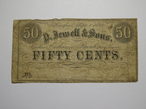 $.50 1862 Hartford Connecticut Obsolete Currency Bank Note Bill P. Jewell & Sons