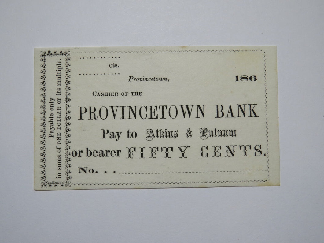$.50 186_ Provincetown Massachusetts Obsolete Currency Bank Note Bill Province