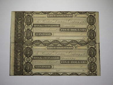 $5 18__ Windsor Vermont VT Obsolete Currency Uncut Bank Sheet Notes UNC++