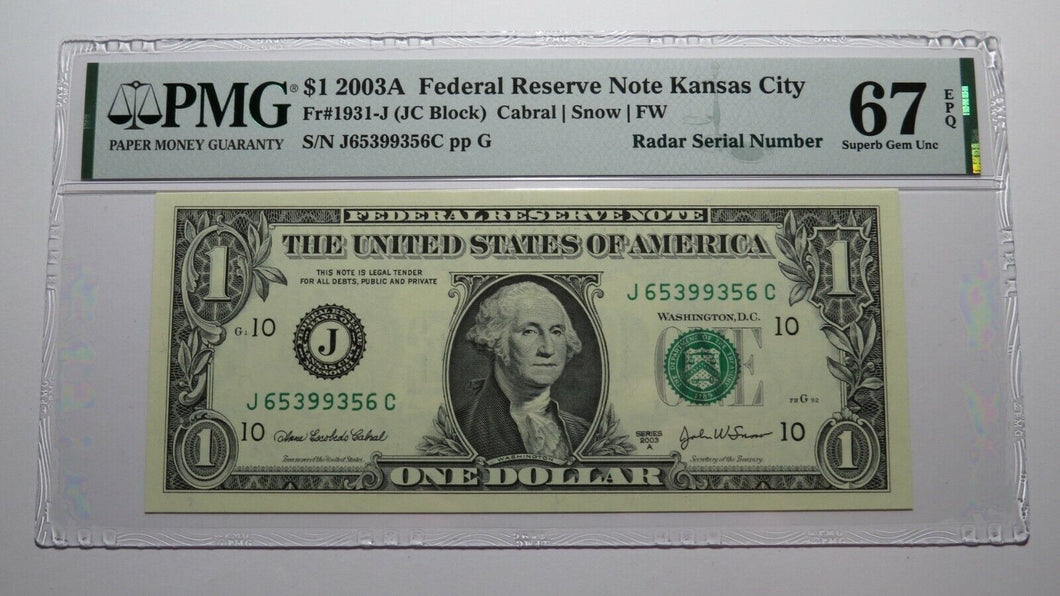 $1 2003 Radar Serial Number Federal Reserve Currency Bank Note Bill PMG UNC67EPQ
