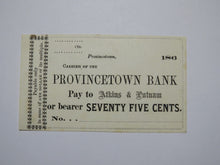 Load image into Gallery viewer, $.75 186_ Provincetown Massachusetts Obsolete Currency Bank Note Bill Province