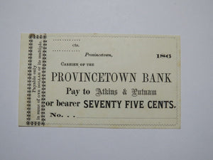 $.75 186_ Provincetown Massachusetts Obsolete Currency Bank Note Bill Province