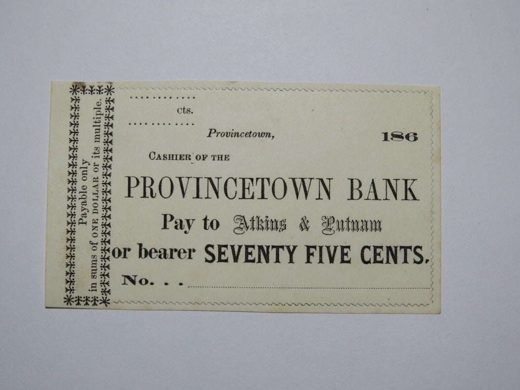 $.75 186_ Provincetown Massachusetts Obsolete Currency Bank Note Bill Province