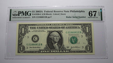 $1 2003 Radar Serial Number Federal Reserve Currency Bank Note Bill PMG UNC67EPQ