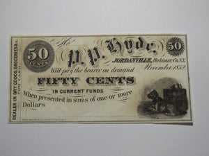 $.50 1852 Jordanville New York Obsolete Currency Bank Note Bill P.P. Hyde UNC+++
