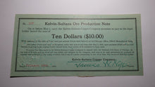 Load image into Gallery viewer, $10 1915 Kelvin-Sultana Copper Company Ore Production Obsolete Currency Note