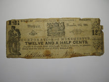 Load image into Gallery viewer, $.12 1/2 1861 Winchester Virginia Obsolete Currency Bank Note Bill Corp. of Win.
