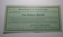 Load image into Gallery viewer, $10 1915 Kelvin-Sultana Copper Company Ore Production Obsolete Currency Note