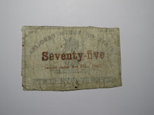 Load image into Gallery viewer, $.75 1863 Charleston South Carolina Obsolete Currency Bank Note State of SC